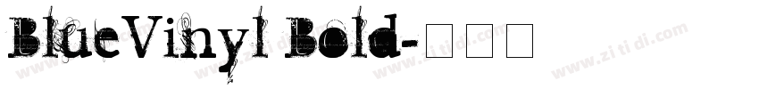 BlueVinyl Bold字体转换